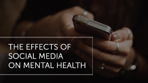 The Effects of Social Media on Mental Health