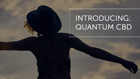 Introducing: Quantum CBD