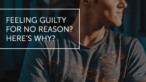 Feeling Guilty For No Reason? Here's Why