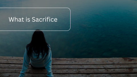 What is Sacrifice