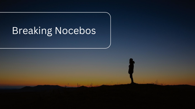 Breaking Nocebos