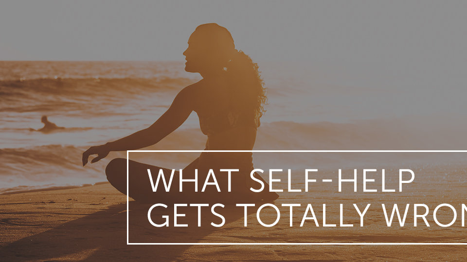 What SelfHelp Gets Totally Wrong · Dr. Alex