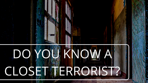 Do you know a closet terrorist?