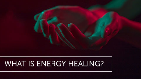 What is Energy Healing?